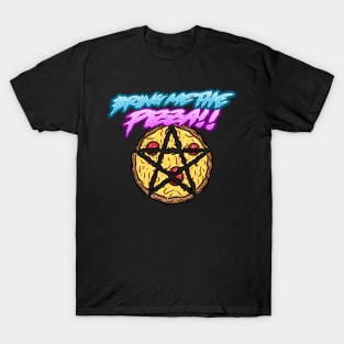 BRING ME THE PIZZA!! FUNNY PIZZA DEATHCORE T-Shirt